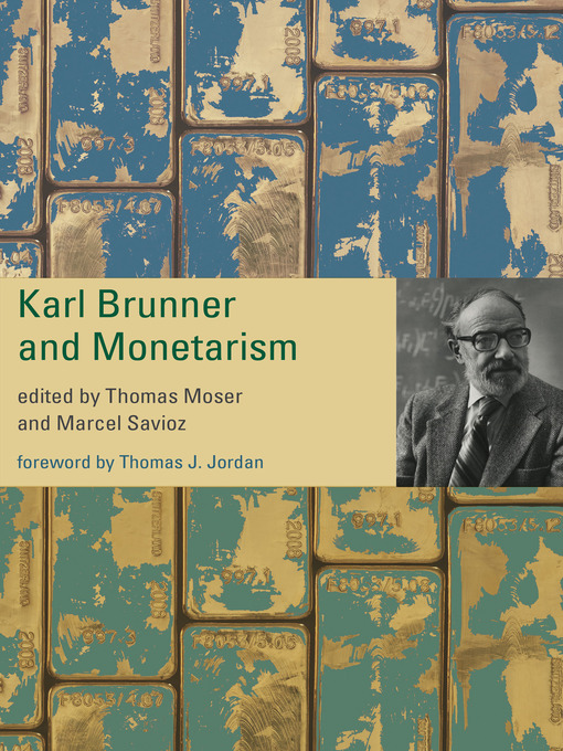 Title details for Karl Brunner and Monetarism by Thomas Moser - Available
